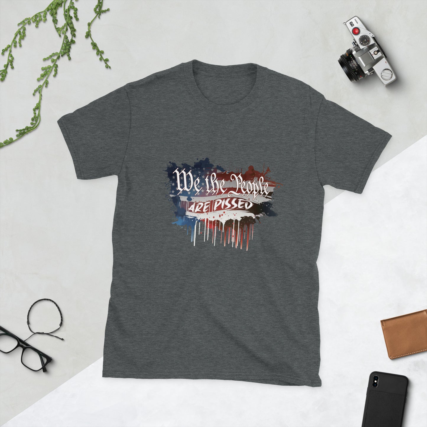 "We The People" Are Pissed - Unisex T-Shirt