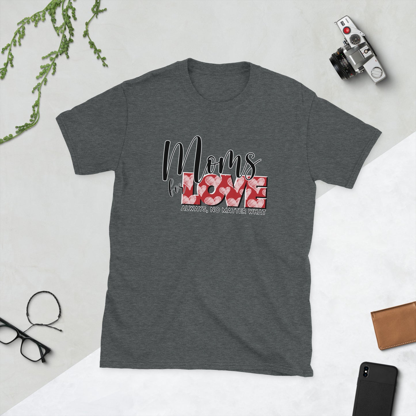 Mom's For Love Unisex T-Shirt