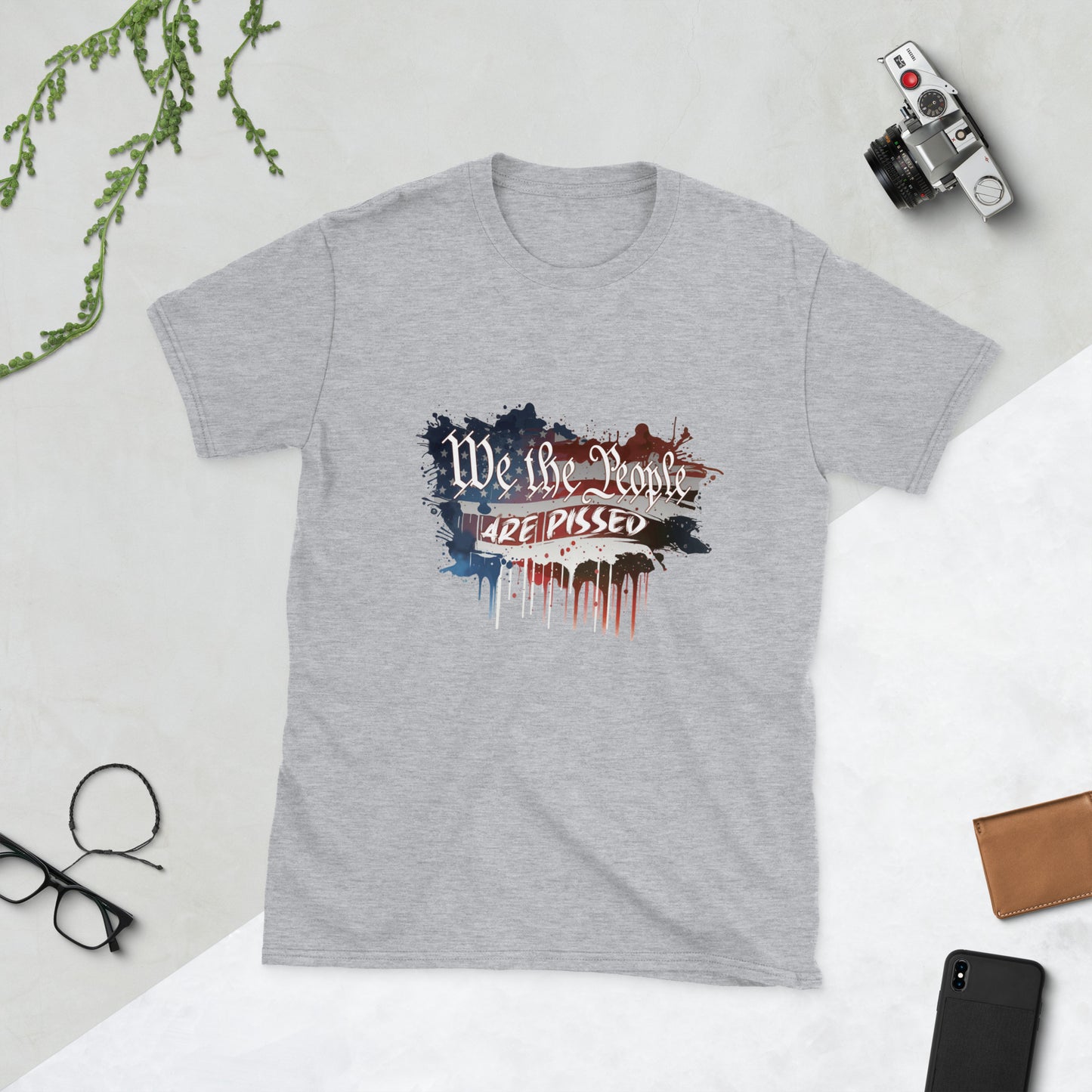 "We The People" Are Pissed - Unisex T-Shirt